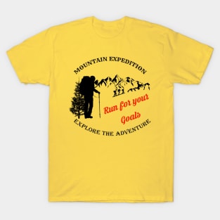 mountains expedition - run for your goals T-Shirt